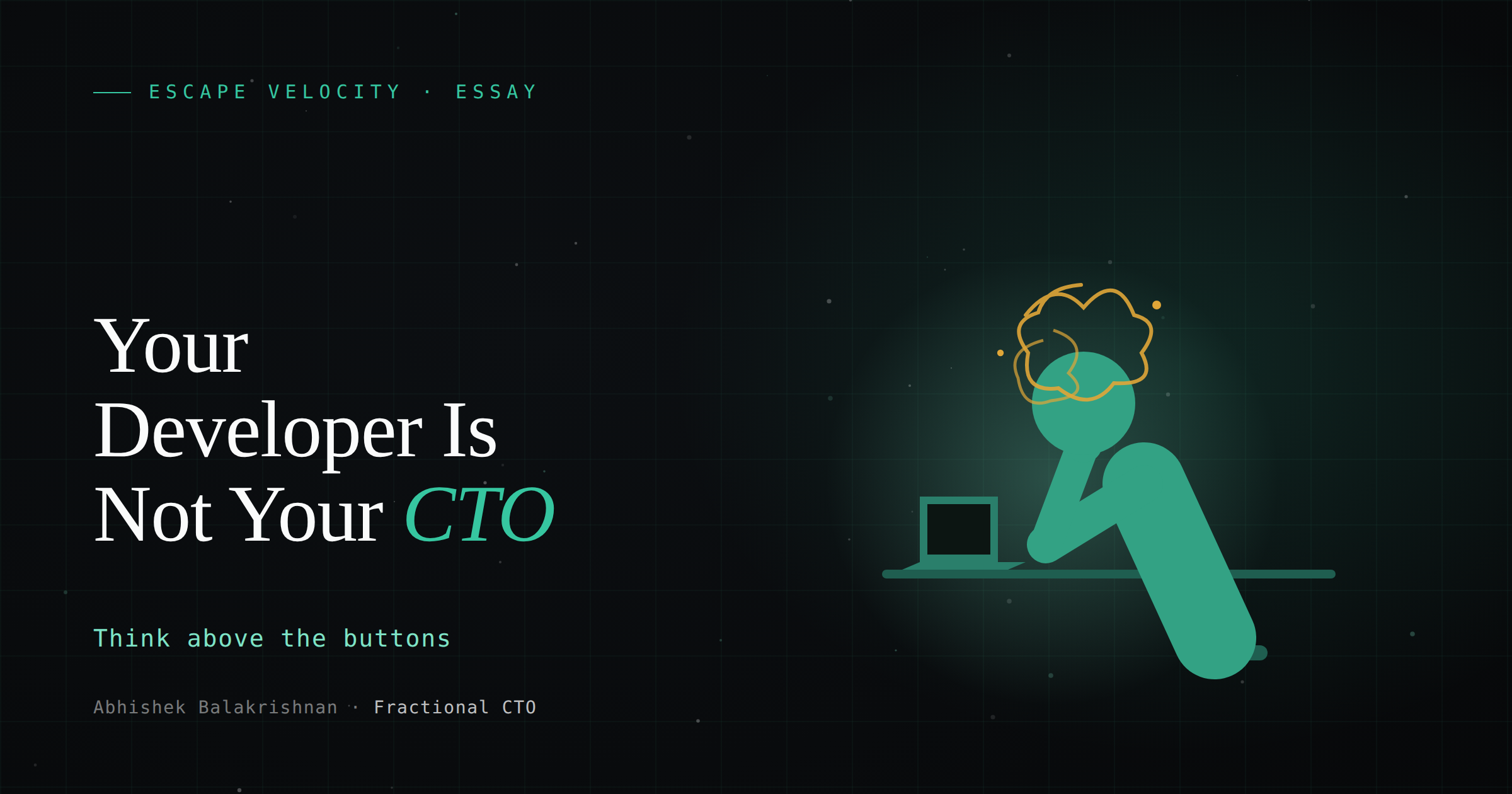 Your Developer Is Not Your CTO